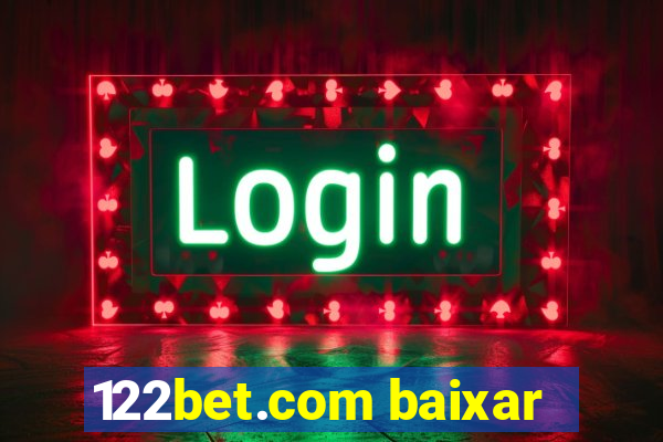 122bet.com baixar